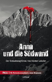 Cover Anna und die Südwand Der Schladming-Krimi von Günter Lehofer
