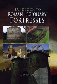 Cover Handbook to Roman Legionary Fortresses