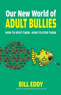 Cover Our New World of Adult Bullies