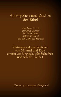 Cover Apokryphen und Zusätze der Bibel: Das Buch Baruch, Der Brief Jeremias, Stücke zu Esther, Stücke zu Daniel und das Gebet des Manasse