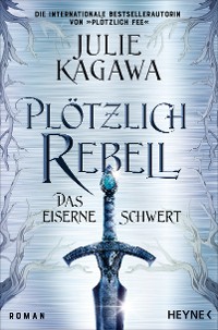 Cover Plötzlich Rebell – Das eiserne Schwert