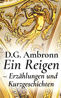 Cover Ein Reigen - Erzählungen und Kurzgeschichten