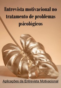 Cover Entrevista Motivacional No Tratamento De Problemas Psicológicos