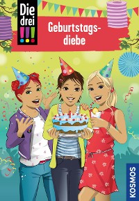 Cover Die drei !!!, 91, Geburtstagsdiebe (drei Ausrufezeichen)