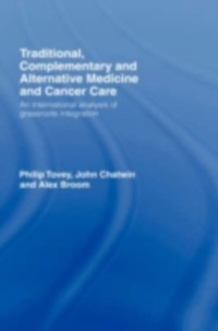 Cover Traditional, Complementary and Alternative Medicine and Cancer Care