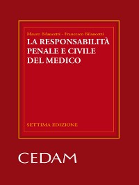 Cover La responsabilità penale e civile del medico