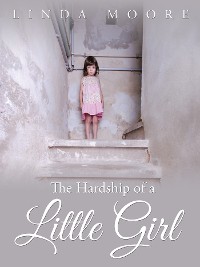 Cover The Hardship of a Little Girl