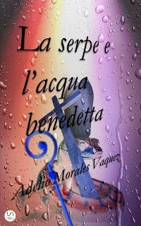 Cover La serpe e l’acqua benedetta