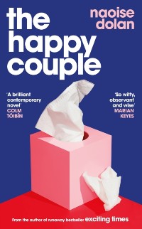 Cover The Happy Couple : A sparkling story of modern love from the bestselling author of EXCITING TIMES