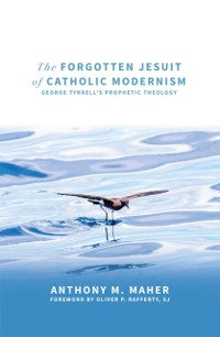 Cover Forgotten Jesuit of Catholic Modernism