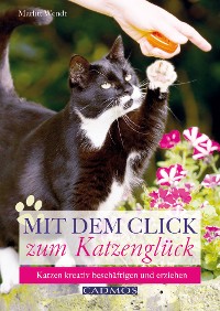 Cover Mit dem Click zum Katzenglück