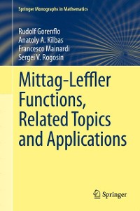 Cover Mittag-Leffler Functions, Related Topics and Applications