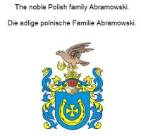 Cover The noble Polish family Abramowski. Die adlige polnische Familie Abramowski.