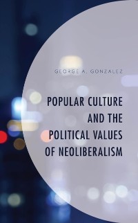 Cover Popular Culture and the Political Values of Neoliberalism