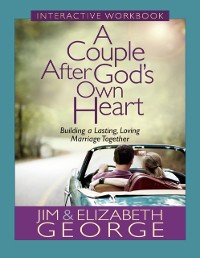 Cover Couple After God's Own Heart Interactive Workbook