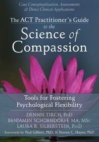 Cover ACT Practitioner's Guide to the Science of Compassion