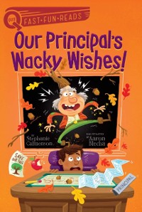 Cover Our Principal's Wacky Wishes!