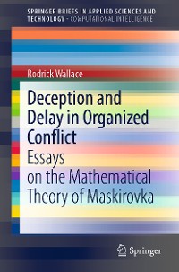 Cover Deception and Delay in Organized Conflict