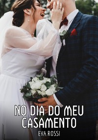 Cover No dia do meu Casamento