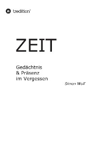 Cover Zeit - Gedächtnis & Präsenz im Vergessen