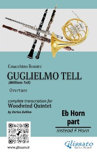 Cover French Horn in Eb part of "Guglielmo Tell" for Woodwind Quintet