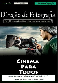 Cover Direção De Fotografia Para Filmes, Series, Videoclipes, Rede Sociais E Muito Mais