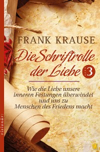 Cover Die Schriftrolle der Liebe (Band 3)