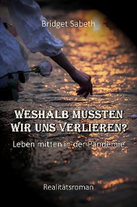 Cover Weshalb mussten wir uns verlieren?