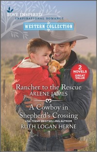 Cover Rancher to the Rescue and A Cowboy in Shepherd's Crossing