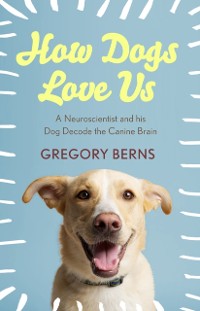 Cover How Dogs Love Us