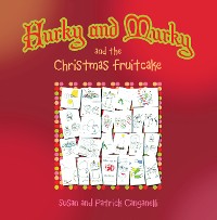 Cover Hurky and Murky and the Christmas Fruitcake