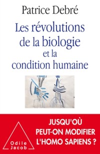 Cover Les Revolutions de la biologie et la condition humaine