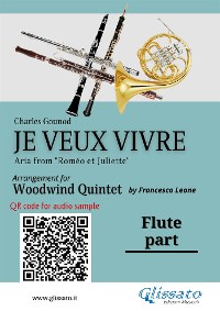 Cover Flute part of "Je veux vivre" for Woodwind Quintet