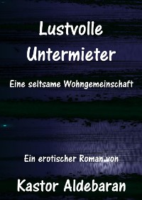 Cover Lustvolle Untermieter