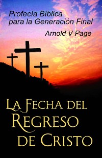 Cover La Fecha del Regreso de Cristo