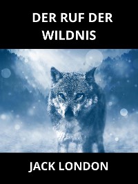 Cover Der Ruf der Wildnis (Übersetzt)