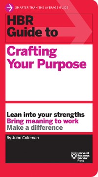 Cover HBR Guide to Crafting Your Purpose