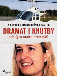 Cover Dramat i Knutby och fyra andra brottsfall