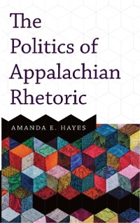 Cover Politics of Appalachian Rhetoric