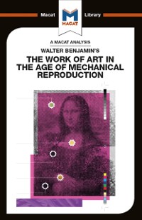Cover An Analysis of Walter Benjamin''s The Work of Art in the Age of Mechanical Reproduction