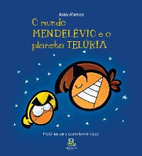 Cover O Mundo Mendelévio e o planeta Telúria