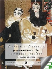 Cover Pierrot e Pierrette presentano le commedie siciliane