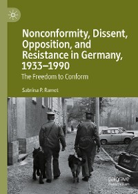 Cover Nonconformity, Dissent, Opposition, and Resistance  in Germany, 1933-1990