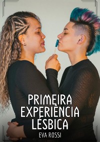 Cover Primeira Experiência Lésbica