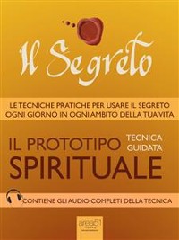 Cover Il Segreto. Il prototipo spirituale