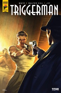 Cover Walter Hill''s Triggerman #2