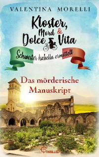 Cover Kloster, Mord und Dolce Vita - Das mörderische Manuskript