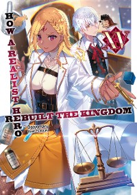 Cover How a Realist Hero Rebuilt the Kingdom: Volume 15