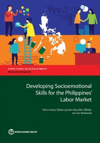 Cover Developing Socioemotional Skills for the Philippines' Labor Market