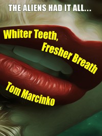 Cover Whiter Teeth, Fresher Breath